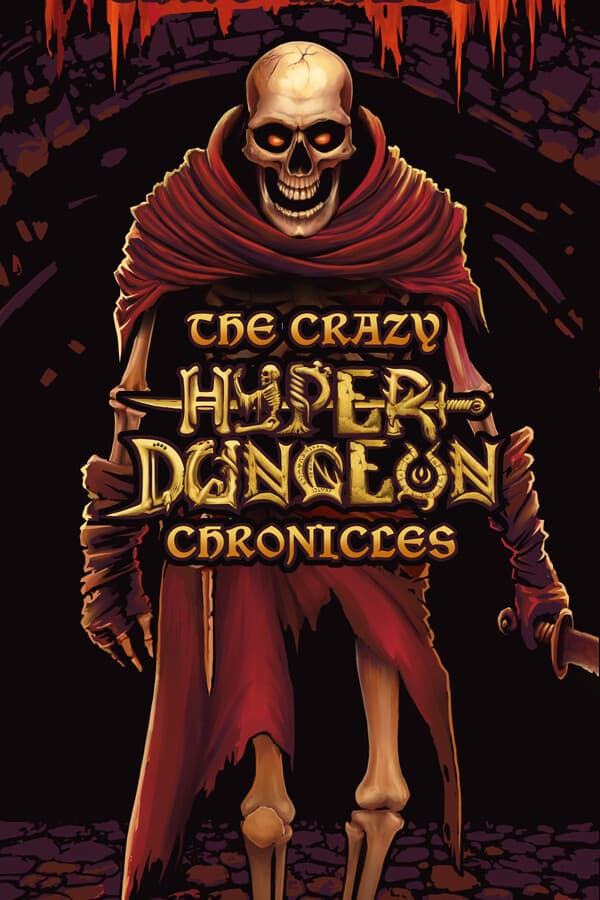 The Crazy Hyper-Dungeon Chronicles