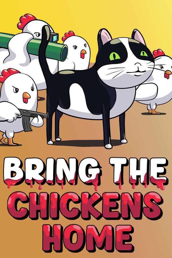 Bring The Chickens Home