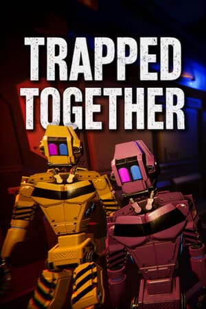 Trapped Together