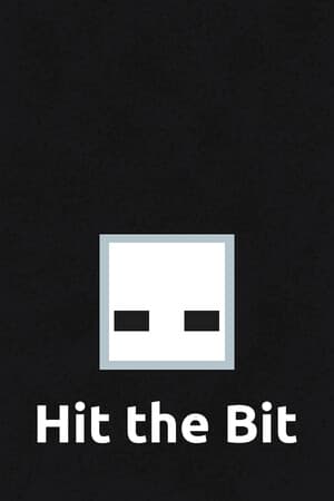 Hit the Bit