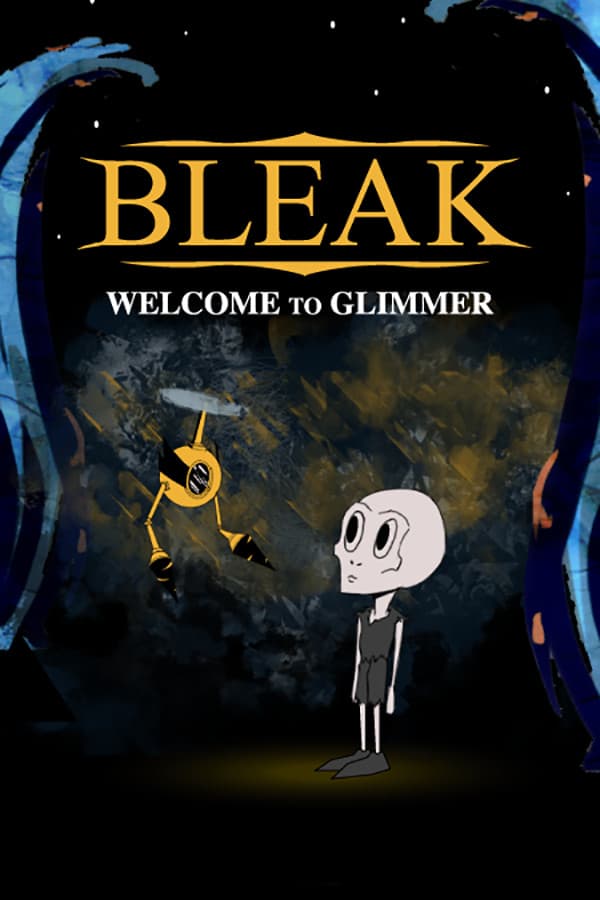 BLEAK: Welcome to Glimmer
