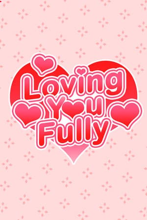 Loving You Fully