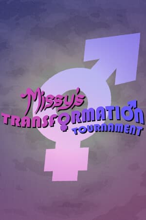 Missy's Transformation Tournament
