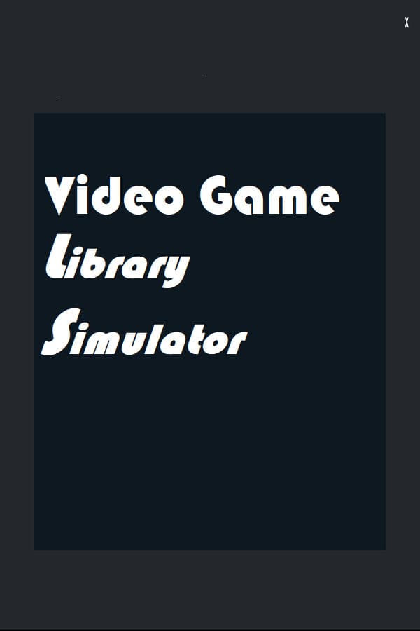 Video Game Library Simulator