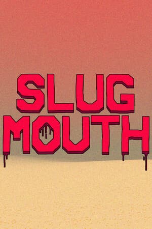 SLUGMOUTH
