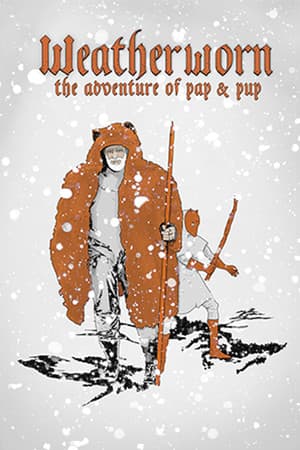 Weatherworn: The Adventure of Pap & Pup
