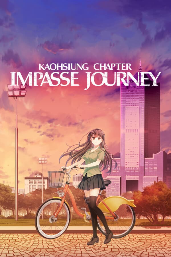 Impasse Journey ~ Kaohsiung Chapter ~