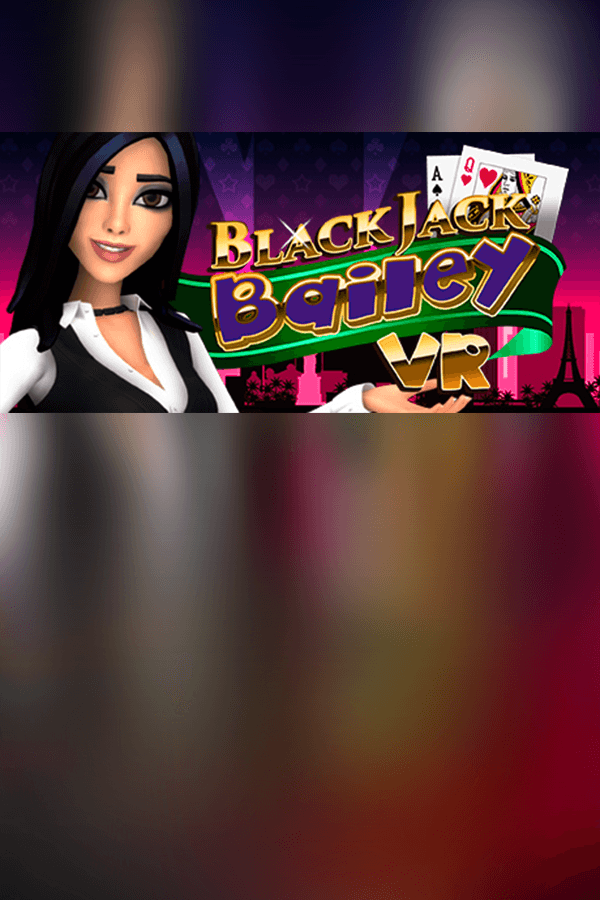 Blackjack Bailey VR