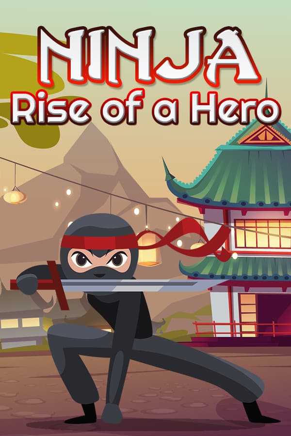 Ninja: Rise of a Hero