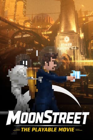 MoonStreet: The Playable Movie