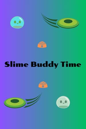 Slime Buddy Time