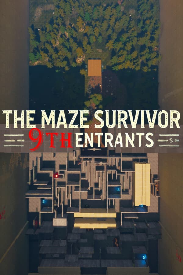 The Maze Survivor: The 9th Entrants
