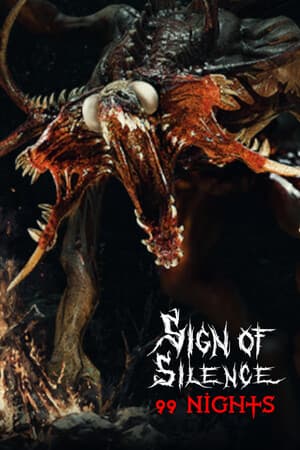 Sign of Silence: 99 Nights