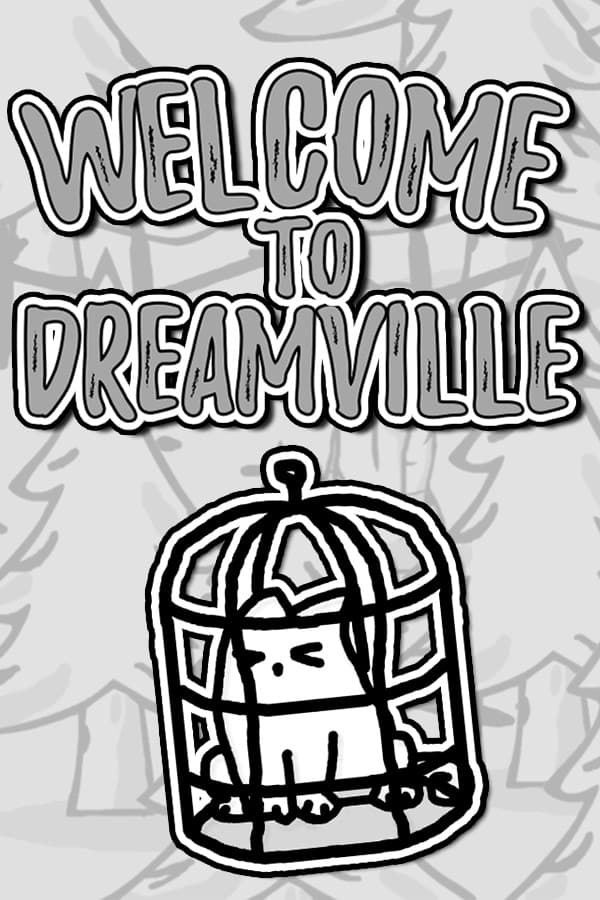 Welcome to Dreamville