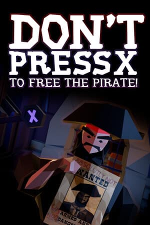 Don't press X to free the pirate!