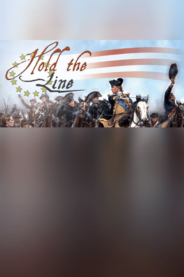 Hold the Line: The American Revolution
