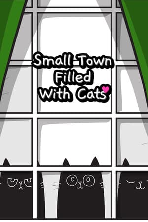 Small Town Filled With Cats