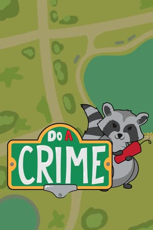 Do A Crime