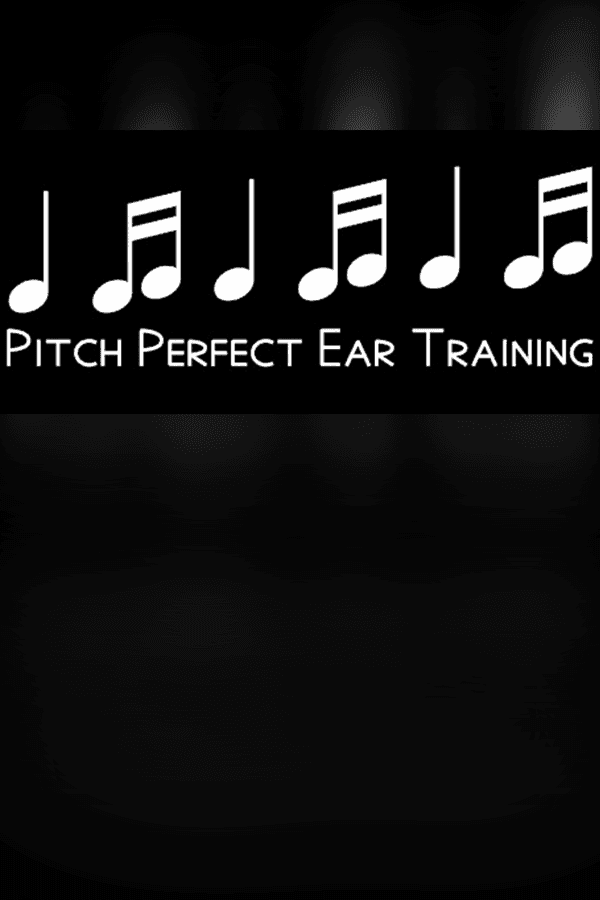 Pitch Perfect Ear Training