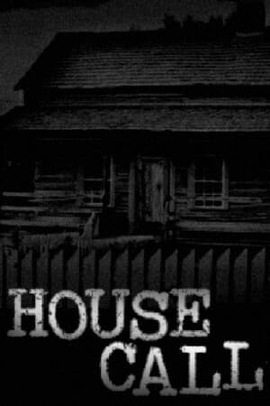 HOUSE CALL