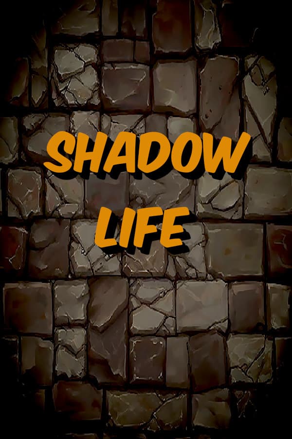 Shadow Life