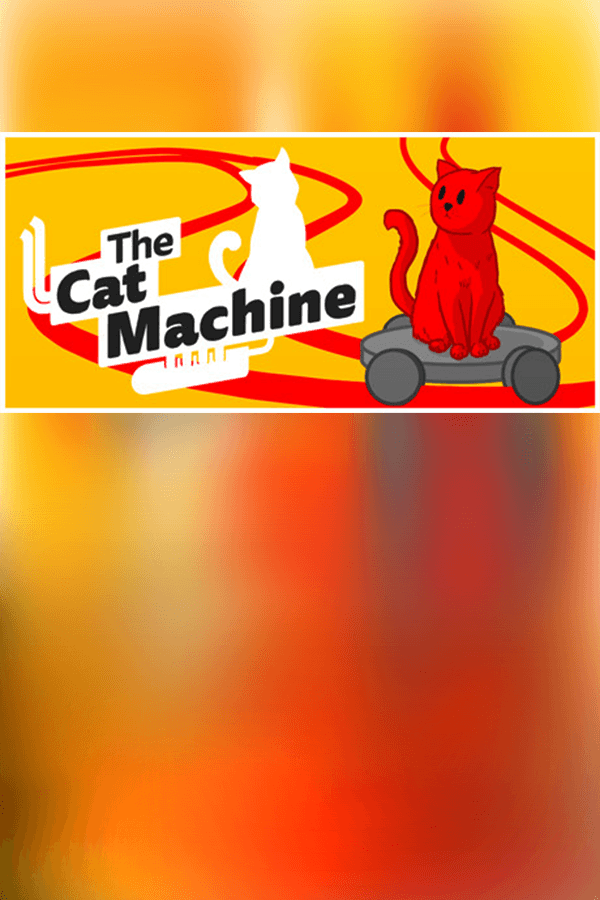 The Cat Machine