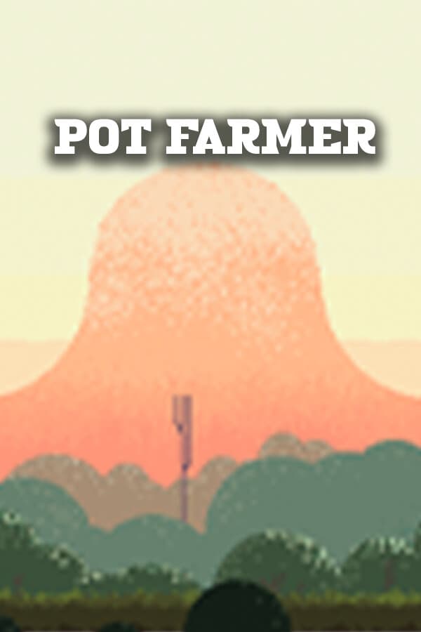 Pot Farmer