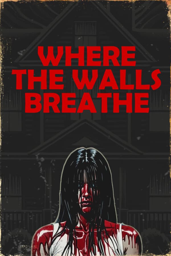 Where the Walls Breathe