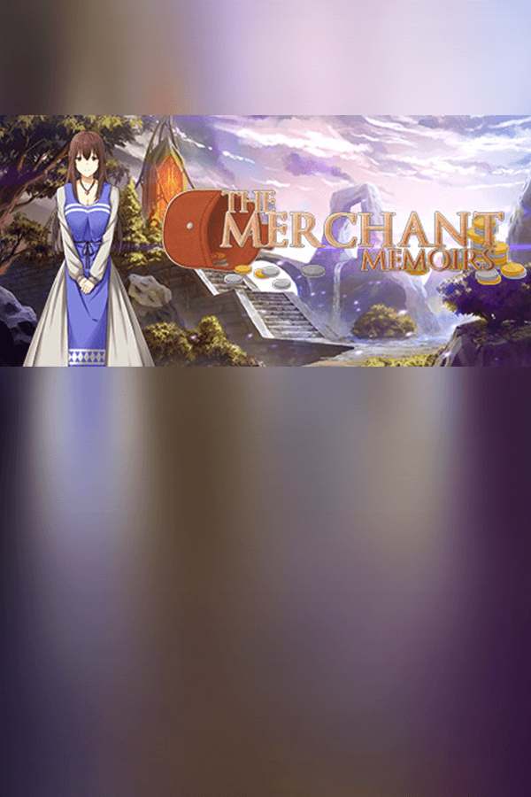The Merchant Memoirs