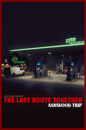 The Last Route Together - Ashwood Trip