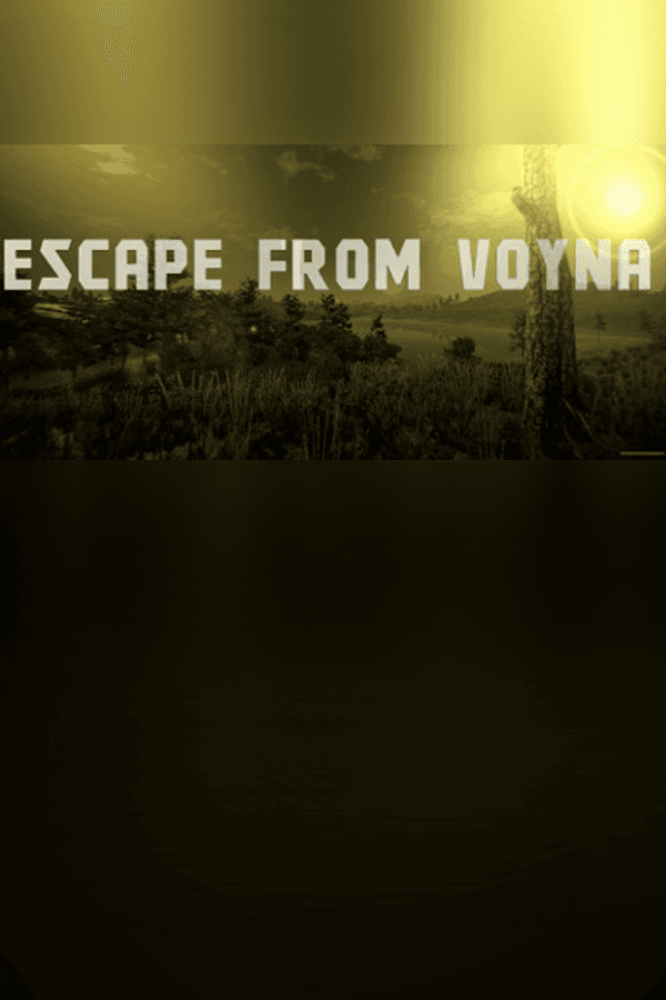 ESCAPE FROM VOYNA:  Tactical FPS survival