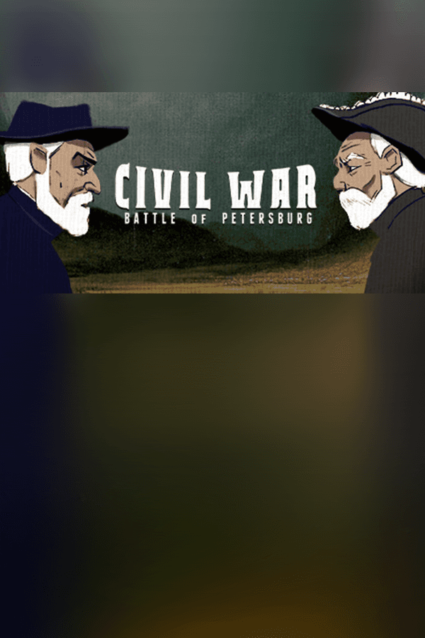 Civil War: Battle of Petersburg