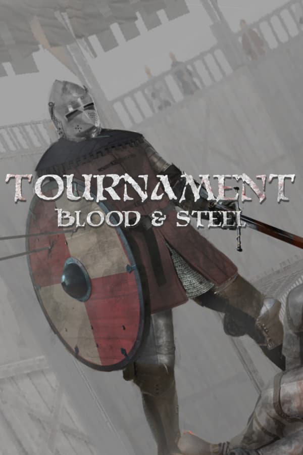 Tournament: Blood & Steel