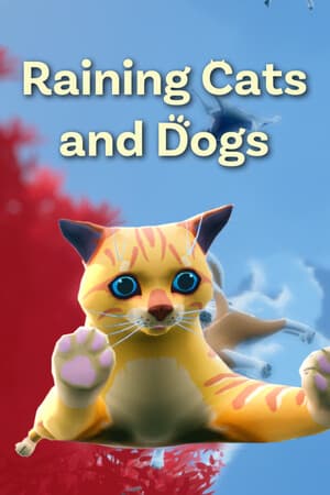 Raining Cats and Dogs