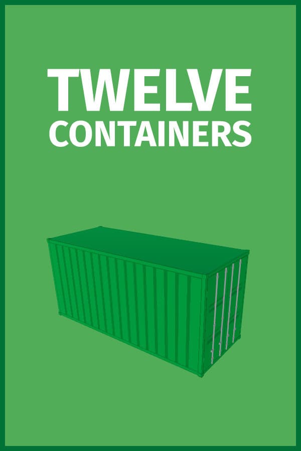 TWELVE CONTAINERS