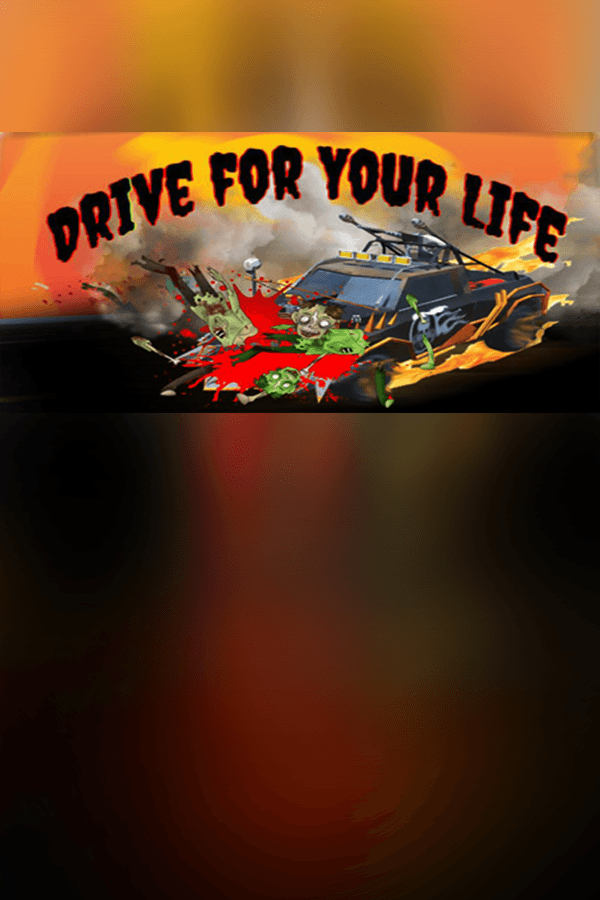 Drive for Your Life
