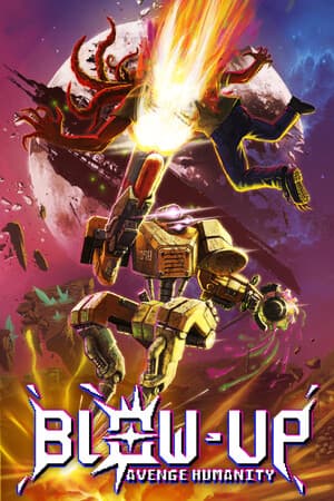 BLOW-UP: AVENGE HUMANITY