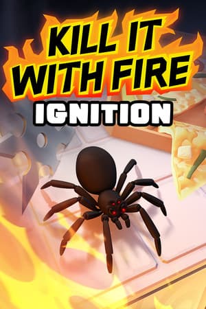 Kill It With Fire: Ignition