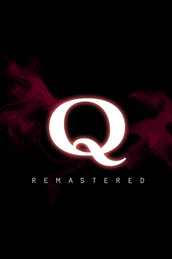 Q REMASTERED