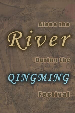 Along the River During the Qingming Festival