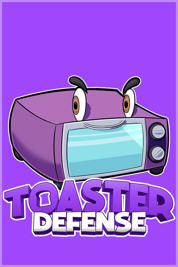 Toaster Defense