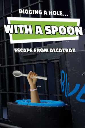 Digging a Hole... with a Spoon... Escape from Alcatraz