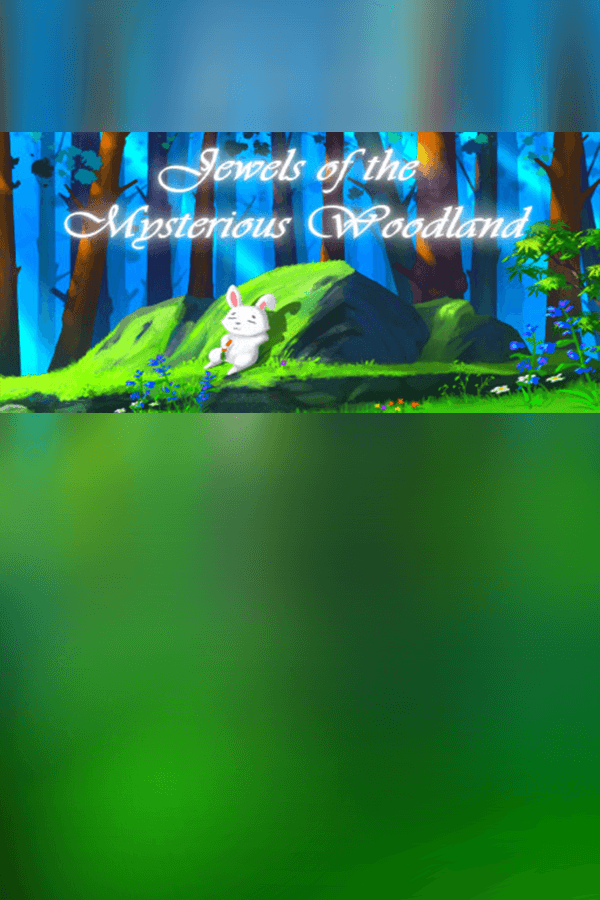 Jewels of the Mysterious Woodland