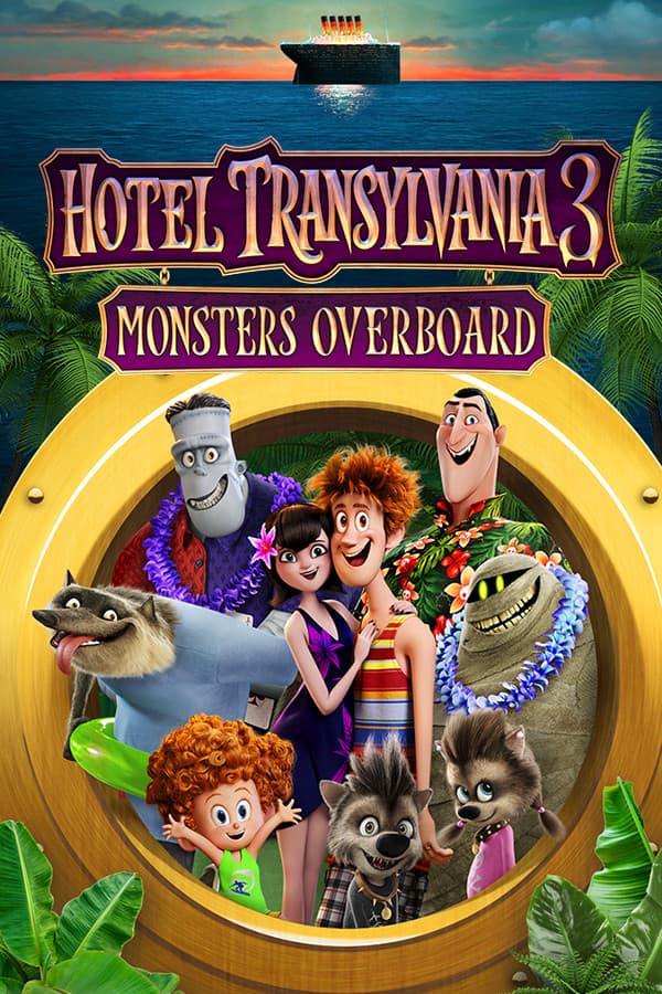 Hotel Transylvania 3: Monsters Overboard