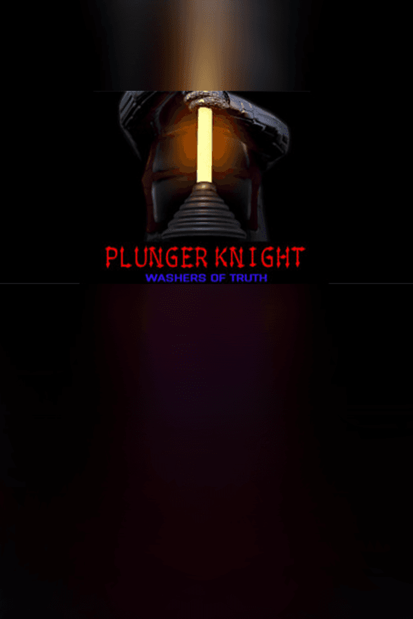 Plunger Knight - Washers of Truth