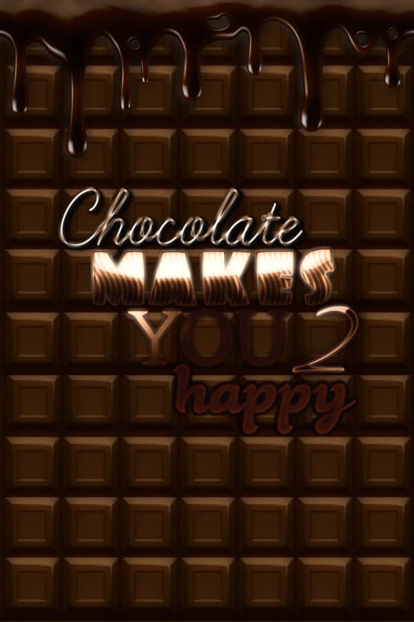 Chocolate makes you happy 2