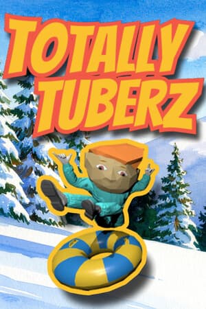 TOTALLY TUBERZ