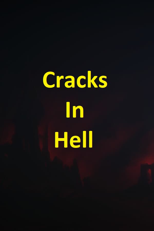 Cracks In Hell