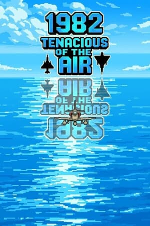 1982 Tenacious of the Air