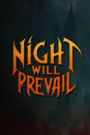 Night Will Prevail